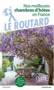 Meilleures chambres d'hôtes de France du Guide du Routard 2019